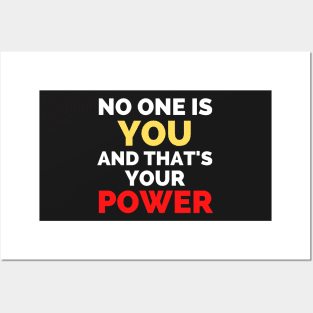 No One Is You And That's Your Power Posters and Art